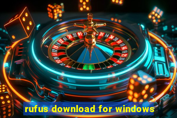 rufus download for windows